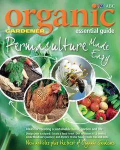 ABC Organic Gardener Magazine Essential Guides  - April 2015