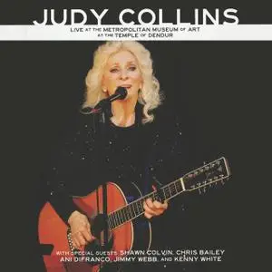 Judy Collins - Live at the Metropolitan Museum of Art at the Temple of Dendur (2016)