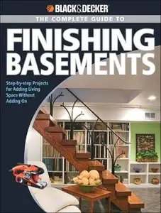 Black & Decker The Complete Guide to Finishing Basements