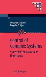 Control of Complex Systems: Structural Constraints and Uncertainty (Repost)