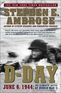 D Day: June 6, 1944: The Climactic Battle of World War II (repost)
