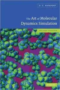 The Art of Molecular Dynamics Simulation, Second Edition (Repost)