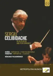 Celibidache in Rehearsal and Performance - Dvořák: Symphony No.9; Prokofiev: Symphony No.1 (2011/1988,1991)