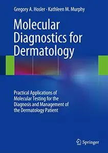 Molecular Diagnostics for Dermatology (Repost)