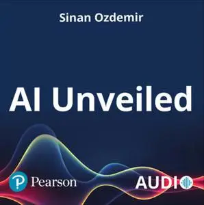 AI Unveiled [Audiobook]