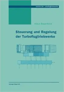 Steuerung und Regelung der Turboflugtriebwerke