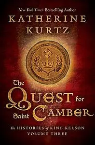 «The Quest for Saint Camber» by Katherine Kurtz