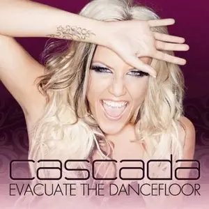 Cascada - Evacuate The Dancefloor (Deluxe Edition) (2009)