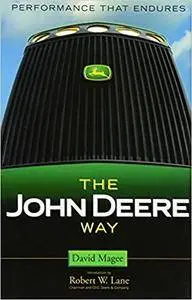 The John Deere Way: Performance that Endures (Repost)