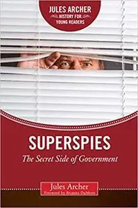 Superspies: The Secret Side of Government