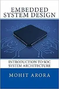 Embedded System Design: Introduction to SoC System Architecture [Repost]