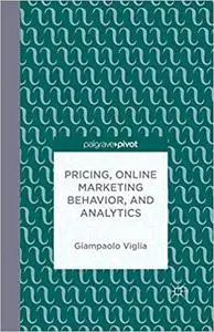 Pricing, Online Marketing Behavior, and Analytics