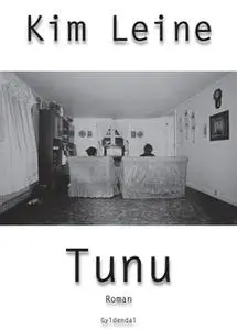 «Tunu» by Kim Leine