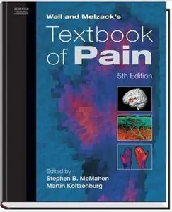 Wall and Melzack's Textbook of Pain (5th edition)