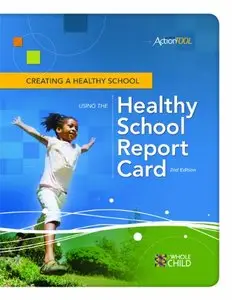 Creating a Healthy School Using the Healthy School Report Card