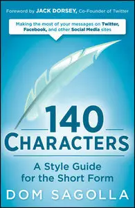 140 Characters: A Style Guide for the Short Form (repost)