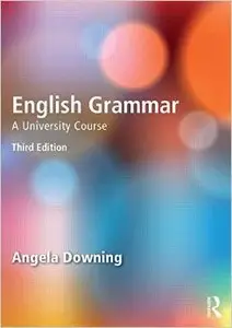 English Grammar: A University Course, 3 edition