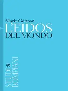 Mario Gennari - L'Eidos del mondo