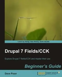 Drupal 7 Fields/CCK Beginner's Guide (repost)