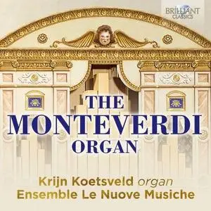 Krijn Koetsveld - The Monteverdi Organ (2021)