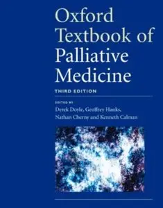 Oxford Textbook of Palliative Medicine (3rd edition)