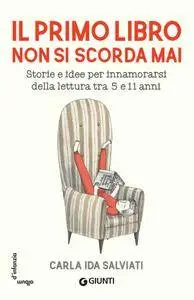 Carla Ida Salviati - Il primo libro non si scorda mai