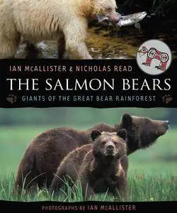 The Salmon Bears: Giants of the Great Bear Rainforest