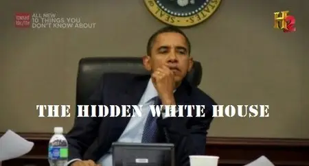 History Channel - The Hidden White House (2014)