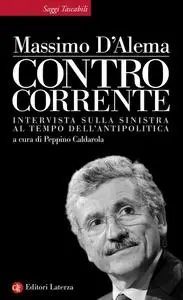 Massimo D'Alema - Controcorrente