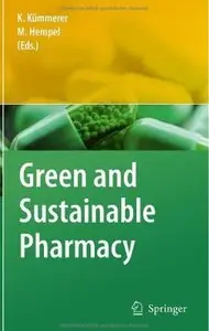 Green and Sustainable Pharmacy [Repost]