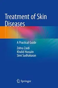 Treatment of Skin Diseases: A Practical Guide