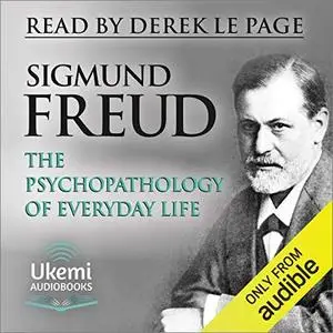 The Psychopathology of Everyday Life [Audiobook]