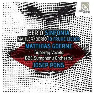 Matthias Goerne, The Synergy Vocals, BBC SO, Josep Pons - Berio: Sinfonia, Mahler / Berio: 10 frühe Lieder (2016)