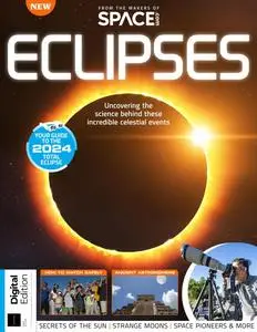 Space.com Presents - Eclipses - 1st Edition - 15 February 2024