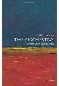 The Orchestra: A Very Short Introduction [Repost]