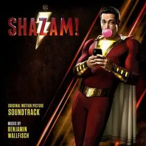 Benjamin Wallfisch - Shazam! (Original Motion Picture Soundtrack) (2019) [Official Digital Download]