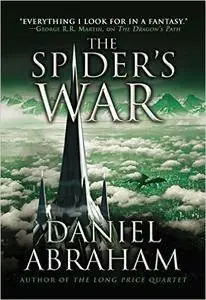 The Spider's War (The Dagger and the Coin) by Daniel Abraham