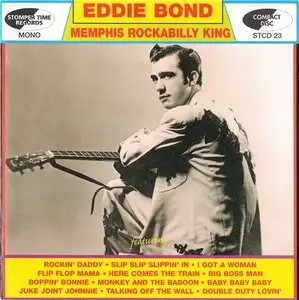 Eddie Bond - Memphis Rockabilly King (2007)