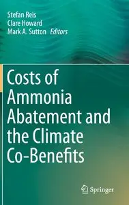 Costs of Ammonia Abatement and the Climate Co-Benefits