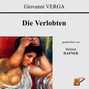 «Die Verlobten» by Giovanni Verga