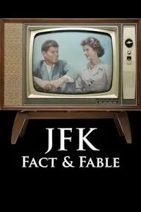 JFK: Fact And Fable (2016)