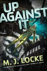 M.J. Locke - Up Against It [Audiobook]