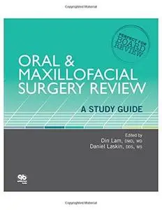 Oral & Maxillofacial Surgery Review: A Study Guide