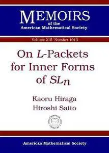 On L-Packets for Inner Forms of SLn (Memoirs of the American Mathematical Society)