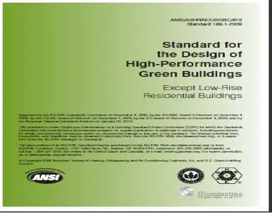 Standard for the Design of High-Performance Green Buildings Except Low-Rise Residential Buildings ( ANSI/ASHRAE 189.1-2009 ) 