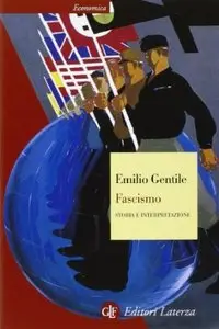 Fascismo. Storia e interpretazione di Emilio Gentile