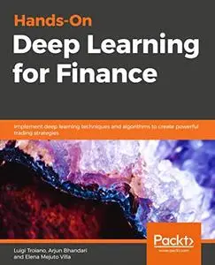 Hands-On Deep Learning for Finance