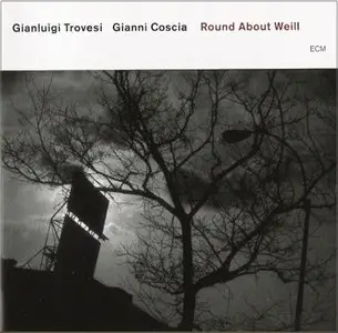  Gianluigi Trovesi and Gianni Coscia - Round About Weill (2004)