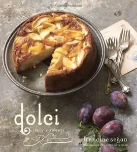 Dolci: Italy's Sweets (repost)