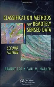 Classification Methods for Remotely Sensed Data, Second Edition